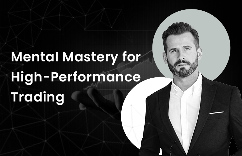 Mental Mastery for High-Performance Trading